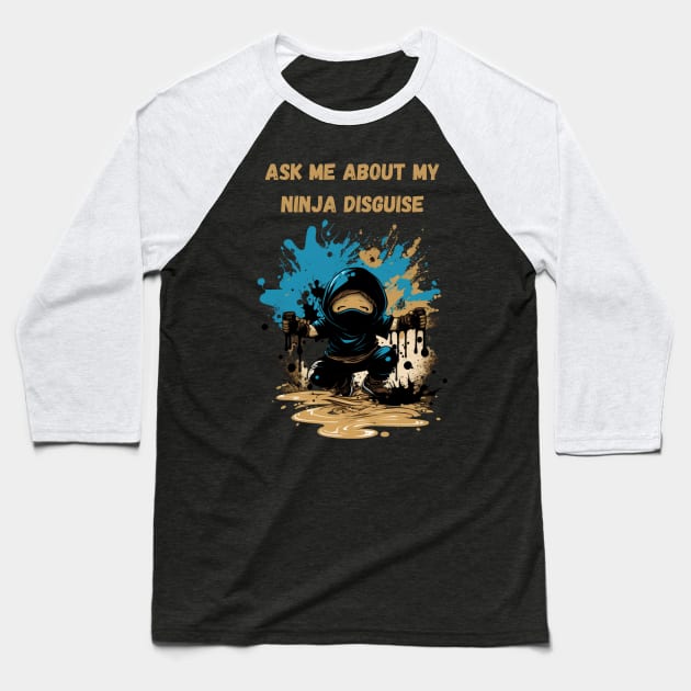 Ninja Kidz, Ask Me About My Ninja Disguise Baseball T-Shirt by LetsGetInspired